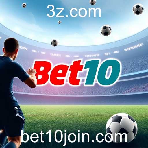 Apostas Esportivas no Bet10: Emoção, Estratégia e Oportunidade